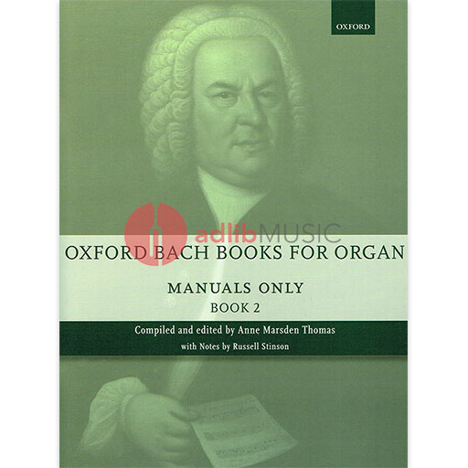 Bach - Oxford Bach Books for Organ: Manuals Only Book 2 Grades 6-7 - Organ Solo Oxford 9780193386747