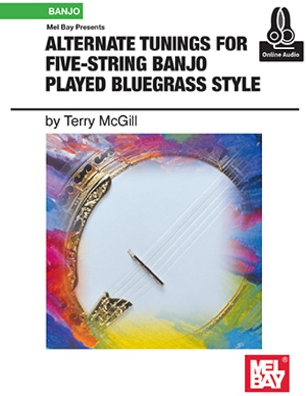 ALTERNATE TUNINGS FOR 5 STR BANJO BLUEGRASS BK/OA - Mel Bay 20762M