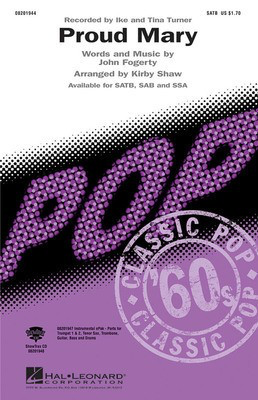 Proud Mary - SSA Kirby Shaw Hal Leonard Octavo