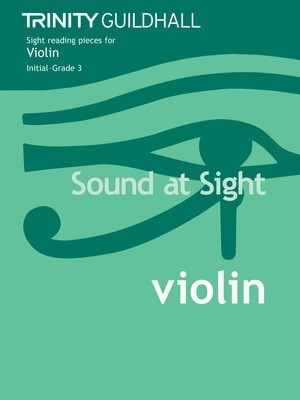 Sound at Sight - Violin Initial-Grade 3 - Robin Hagues - Violin Faber Music
