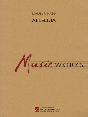 Alleluia - Samuel R. Hazo - Hal Leonard Score/Parts