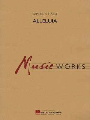 Alleluia - Music Works Gr 5 - Samuel R. Hazo - Hal Leonard Score/Parts