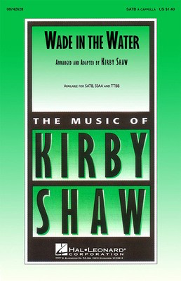 Wade in the Water - SSAA Kirby Shaw Hal Leonard Octavo