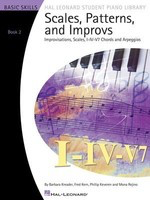 Scales, Patterns and Improvs - Book 2 - Improvisations, Scales, I-IV-V7 Chords and Arpeggios - Piano Barbara Kreader|Fred Kern|Mona Rejino|Phillip Keveren Hal Leonard Piano Solo