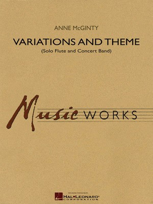 Variations and Theme - for Solo Flute and Concert Band - Anne McGinty - Hal Leonard Score/Parts