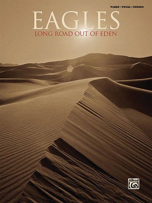 Eagles - Long Road Out of Eden - Alfred Music Piano, Vocal & Guitar