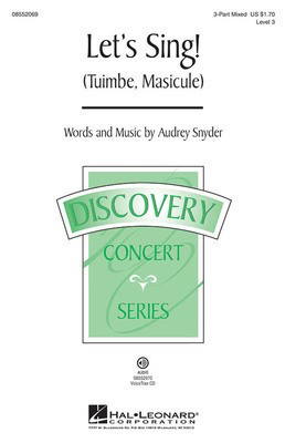 Let's Sing - (Tuimbe, Masicule) Discovery Level 3 - Audrey Snyder - 3-Part Mixed Hal Leonard Choral Score Octavo