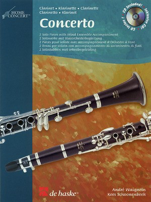 Concerto Home Concert - Clarinet - Andre Waignein|Kees Schoonenbeek - Clarinet De Haske Publications Clarinet Solo /CD