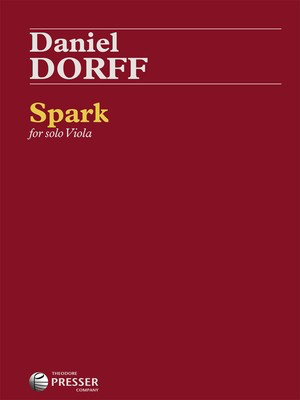 Spark - for Solo Viola - Daniel Dorff - Viola Theodore Presser Company Viola Solo