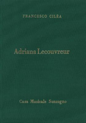 Adriana Lecouvreur - Vocal Score - Francesco Cilea - Classical Vocal Casa Musicale Sonzogno Vocal Score Hardcover