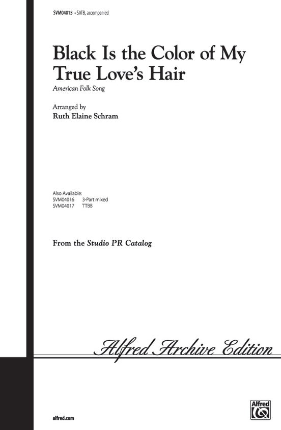 Black Is the Color of My True Love's Hair – SATB Choral Octavo (Digital Download)