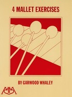 4 Mallet Exercises - Garwood Whaley - Hal Leonard
