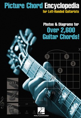 Picture Chord Encyclopedia for Left Handed Guitarists - 6 inch. x 9 inch. Edition - Guitar Various Authors Hal Leonard