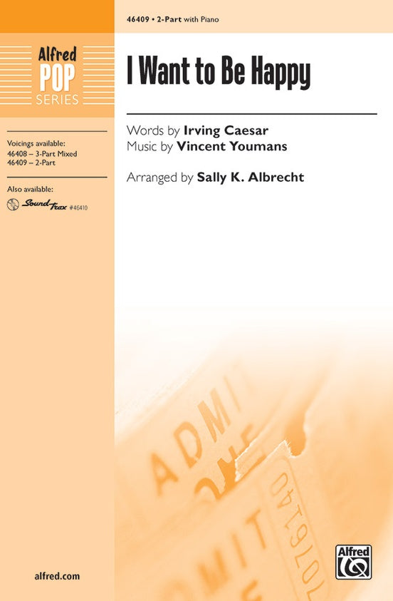 I Want to Be Happy - Arr. Sally K. Albrecht – 2-Part Choral Octavo (Digital Download)