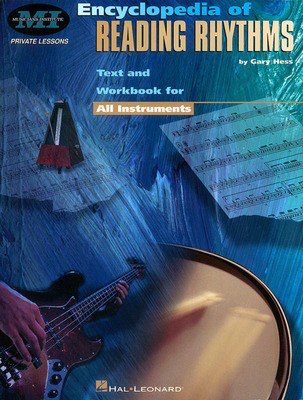 Encyclopedia of Reading Rhythms - Text and Workbook for All Instruments - Gary Hess - Musicians Institute Press