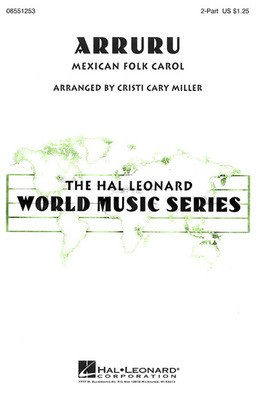 Arruru - 2-Part Cristi Cary Miller Hal Leonard Choral Score Octavo