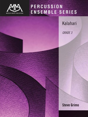 Kalahari - Grade 3 for 5 Players - Steven Grimo - Meredith Music Percussion Ensemble Score/Parts