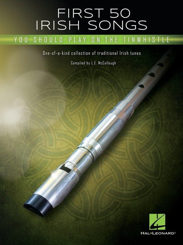 First 50 Irish Songs You Should Play on Tinwhistle - Tinwhistle Hal Leonard 366636
