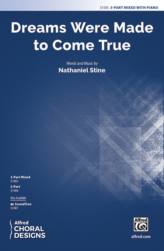 Dreams Were Made to Come True - 3 Part Mixed Choral Octavo (Digital Download)