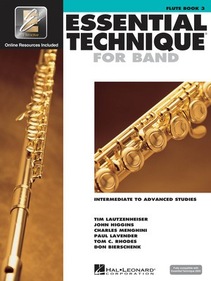 Essential Technique for Band Book 3 - Flute/EEi Online Resources by Menghini/Bierschenk/Higgins/Lavender/Lautzenheiser/Rhodes Hal Leonard 862617