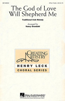 The God of Love Will Shepherd Me - 3-Part Treble Nancy Grundahl Hal Leonard Choral Score Octavo