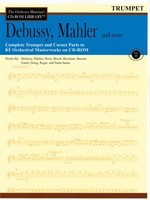 Debussy, Mahler and More - Volume 2 - The Orchestra Musician's CD-ROM Library - Trumpet - Claude Debussy|Gustav Mahler - Trumpet Hal Leonard CD-ROM
