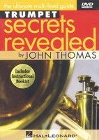 Trumpet Secrets Revealed - The Ultimate Multi-Level Guide - Trumpet John Thomas Thomas & Tuttobene DVD