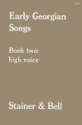 Early Georgian Songs Bk 2 - Classical Vocal High Voice Stainer & Bell Vocal Score