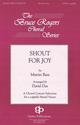 Shout for Joy - Martin Bass - SATB David Das Gentry Publications Choral Score Octavo