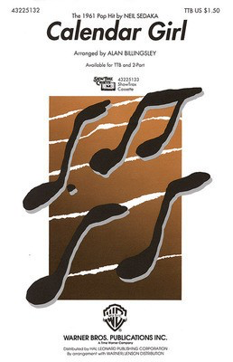Calendar Girl - Howard Greenfield|Neil Sedaka - TTB Alan Billingsley Hal Leonard Choral Score Octavo