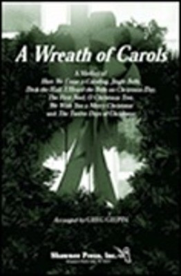 A Wreath of Carols - Greg Gilpin Shawnee Press Performance/Accompaniment CD CD
