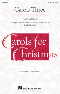 Carols Three - (Medley) - SSAA Emily Crocker Hal Leonard Choral Score Octavo