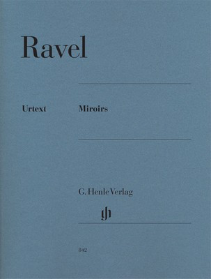 Miroirs - Maurice Ravel - Piano G. Henle Verlag Piano Solo