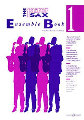 The Fairer Sax Ensemble Book Vol. 1 - A great collection of easy pieces arranged by the famous FAIRER SAX - Saxophone Boosey & Hawkes Saxophone Ensemble Score/Parts