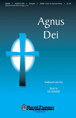 Agnus Dei - Lee Dengler - SATB Shawnee Press Choral Score Octavo