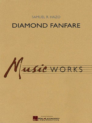 Diamond Fanfare - Samuel R. Hazo - Hal Leonard Score/Parts