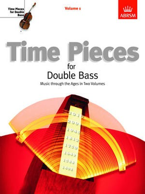 Time Pieces Volume 1 - Double Bass ABRSM 9781860965708