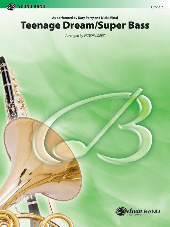 Teenage Dream / Super Bass - Concert Band Conductor Score & Parts (Digital Download)