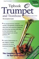 Tipbook Trumpet and Trombone, Flugelhorn and Cornet - The Complete Guide - Bb Cornet|Flugelhorn|Trombone|Trumpet Hugo Pinksterboer Hal Leonard Book
