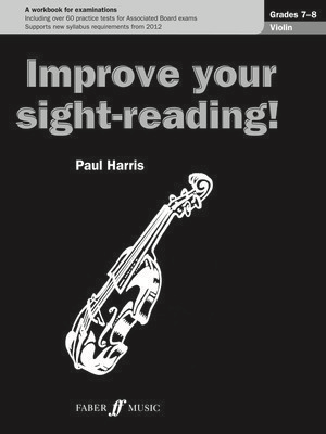 Improve Your Sightreading Grades 7-8 - Violin by Harris Faber 0571536271