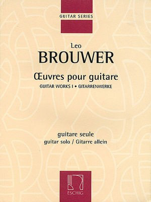 Guitar Works - Leo Brouwer - Classical Guitar Max Eschig Guitar Solo