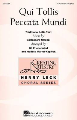 Qui Tollis Peccata Mundi - Baldassare Galuppi - 4-Part Treble Jill Friedersdorf|Melissa Malvar-Keylock Hal Leonard Octavo