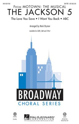The Jackson 5 - (from Motown: The Musical) - SATB Mark Brymer Hal Leonard Octavo