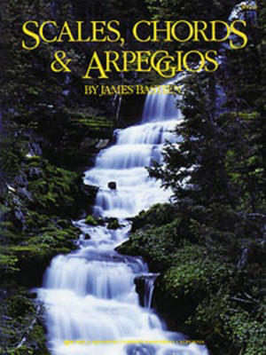 Scales, Chords & Arpeggios - James Bastien - Piano Neil A. Kjos Music Company