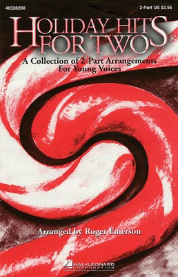 Holiday Hits for Two (Collection) - 2-Part Roger Emerson Hal Leonard Choral Score Octavo