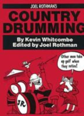Country Drumming - Joel Rothman|Kevin Whitcombe - Drums Joel Rothman Publications