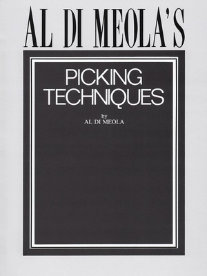 Al Di Meola's Picking Techniques - Guitar 21st Century Publications Guitar Solo