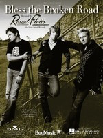 Bless the Broken Road - Hal Leonard Piano & Vocal