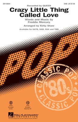 Crazy Little Thing Called Love - Freddie Mercury - SAB Kirby Shaw Hal Leonard Octavo