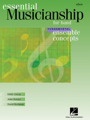 Ensemble Concepts for Band - Fundamental Level - Oboe - Oboe David Bertman|Eddie Green|John Benzer Hal Leonard Oboe Solo